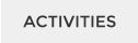 ACTIVITIES